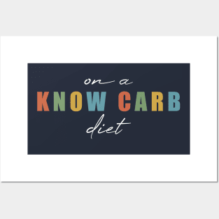 On a Know Carb Diet Posters and Art